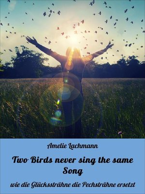 cover image of Two Birds never sing the same Song